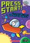 [Press Start! 05] • Press Start! #5 · Super Rabbit Boy Blasts Off!